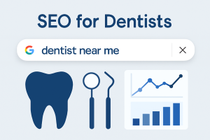SEO Services for Dentists: Boost Clinic Visibility & Get More Patients Online