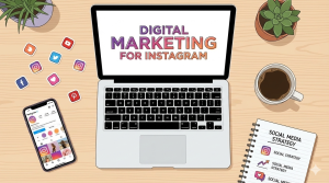 Digital Marketing for Instagram: Why Your Brand Needs a Marketing Agency
